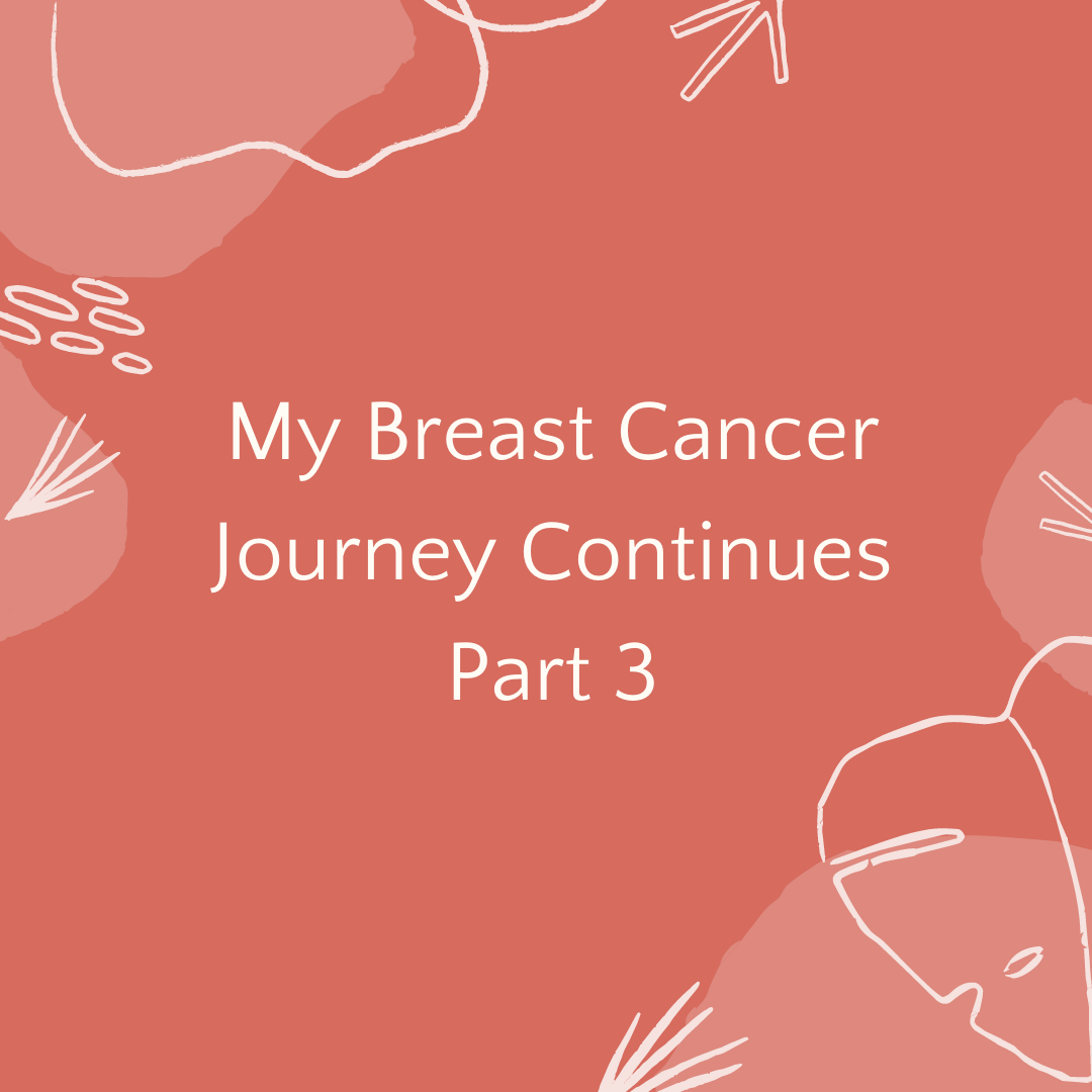 My Breast Cancer Journey Blog Series